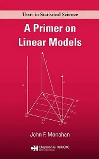 Buy A Primer on Linear Models (English, John F. Monahan) — BookShops.in