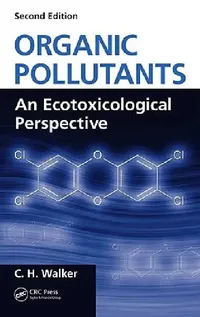 Buy Organic Pollutants (English, C. H. Walker) — BookShops.in