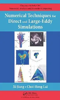 Buy Numerical Techniques for Direct and Large-Eddy Simulations (English, Xi Jiang | Choi-Hong Lai) — BookShops.in