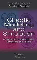 Chaotic Modeling and Simulation: Analysis of Chaotic Models, Attractors and Forms | by Christos H. Skiadas | Charilaos Skiadas | ‎ Chapman & Hall | ‎ English | ‎ Illustrated Edition view 2