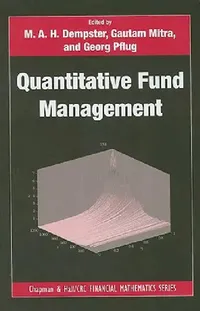 Buy Quantitative Fund Management (English, M. A. H. Dempster | Gautam Mitra | Georg Pflug) — BookShops.in