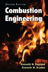 Buy Combustion Engineering (English, Kenneth W. Ragland | Kenneth M. Bryden) — BookShops.in