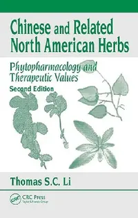Buy Chinese and Related North American Herbs (English, Thomas S. C. Li) — BookShops.in