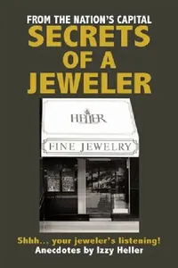 Buy Secrets of a Jeweler (English, Izzy Heller) — BookShops.in