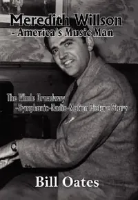 Buy Meredith Willson - America's Music Man (English, Bill Oates) — BookShops.in