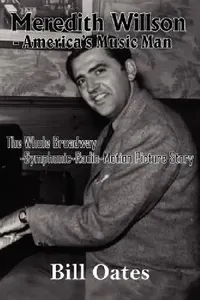 Buy Meredith Willson - America's Music Man (English, Bill Oates) — BookShops.in