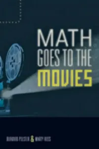 Buy Math Goes to the Movies (English, Burkard Polster | Marty Ross) — BookShops.in