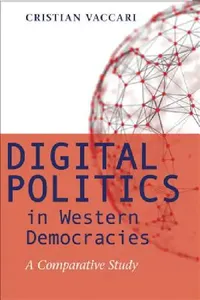 Buy Digital Politics in Western Democracies (English, Cristian Vaccari) — BookShops.in