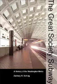 Buy The Great Society Subway (English, Zachary M. Schrag) — BookShops.in