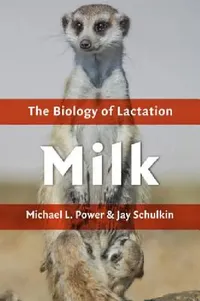 Buy Milk: The Biology of Lactation (English, Michael L. Power | Jay Schulkin) — BookShops.in