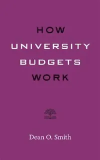 Buy How University Budgets Work (English, Dean O. Smith) — BookShops.in