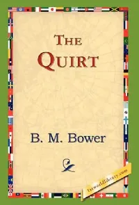 Buy The Quirt (English, B. M. Bower | 1stworld Library) — BookShops.in