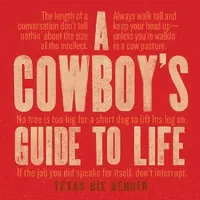 Buy A Cowboy's Guide to Life (English, Texas Bix Bender) — BookShops.in