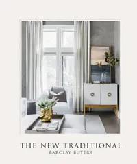 Buy The New Traditional (English, Barclay Butera) — BookShops.in