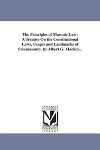 Buy The Principles of Masonic Law (English, Albert Gallatin Mackey) — BookShops.in