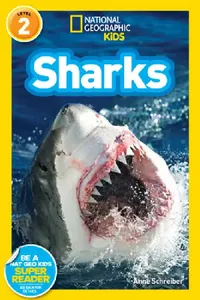 Buy Sharks (National Geographic Kids Readers, Level 2) (English, Anne Schreiber | National Geographic Kids) — BookShops.in