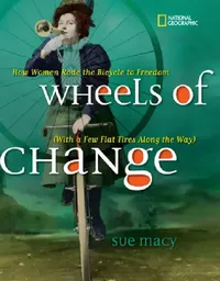 Buy Wheels of Change (English, Sue Macy) — BookShops.in