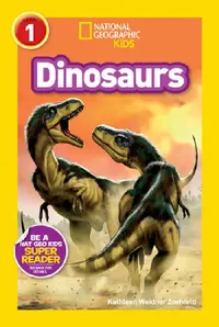 Buy Dinosaurs (National Geographic Kids Readers, Level 1) (English, Kathleen Weidner Zoehfeld | National Geographic Kids) — BookShops.in