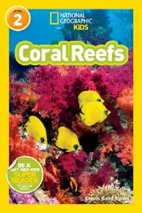 Buy Coral Reefs (National Geographic Kids Readers, Level 2) (English, Kristin Baird Rattini | National Geographic Kids) — BookShops.in