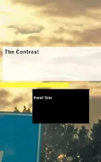 Buy The Contrast (English, Royall Tyler) — BookShops.in