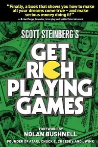 Buy Get Rich Playing Games (English, Scott Steinberg) — BookShops.in
