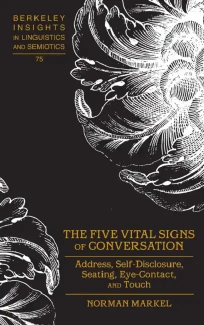 The Five Vital Signs of Conversation (English, Irmengard Rauch | Norman Markel)