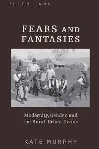 Buy Fears and Fantasies (English, Kate Murphy) — BookShops.in