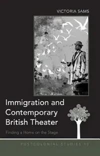 Buy Immigration and Contemporary British Theater (English, Maria C. Zamora | Victoria Sams) — BookShops.in