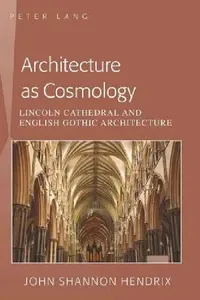 Buy Architecture as Cosmology (English, John Shannon Hendrix) — BookShops.in