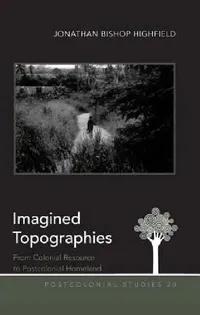 Buy Imagined Topographies (English, Maria C. Zamora | Jonathan Bishop Highfield) — BookShops.in