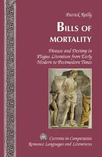 Buy Bills of Mortality (English, Tamara Alvarez-Detrell | Michael G. Paulson | Patrick Reilly) — BookShops.in