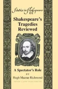 Buy Shakespeare's Tragedies Reviewed (English, Alan Powers | Hugh M. Richmond) — BookShops.in