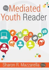 Buy The Mediated Youth Reader (English, Sharon R. Mazzarella | Sharon R. Mazzarella) — BookShops.in