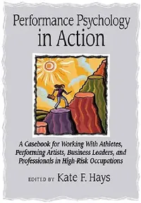 Buy Performance Psychology in Action (English, Kate F. Hays) — BookShops.in