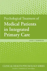 Buy Psychological Treatment of Medical Patients in Integrated Primary Care (English, Anne C. Dobmeyer) — BookShops.in