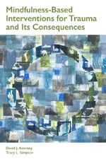 Mindfulness-Based Interventions for Trauma and Its Consequences | by David J. Kearney | Tracy L. Simpson | ‎ Amer Psychological Assn | ‎ English view 2