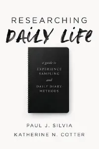 Buy Researching Daily Life (English, Paul J. Silvia | Katherine N. Cotter) — BookShops.in