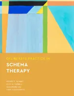 Deliberate Practice in Schema Therapy | by Wendy T. Behary | Joan M. Farrell | Alexandre Vaz | ‎ Amer Psychological Assn | ‎ English view 2