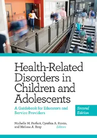Buy Health-Related Disorders in Children and Adolescents (English, Michelle Perfect | Cynthia Riccio | Melissa Bray) — BookShops.in
