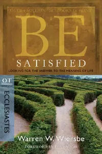 Buy Be Satisfied (English, Warren W. Wiersbe) — BookShops.in