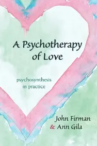 Buy A Psychotherapy of Love (English, John Firman | Ann Gila) — BookShops.in