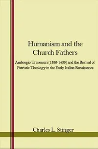 Buy Humanism and the Church Fathers (English, Charles L. Stinger) — BookShops.in