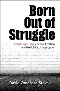 Buy Born Out of Struggle (English, David Omotoso Stovall) — BookShops.in