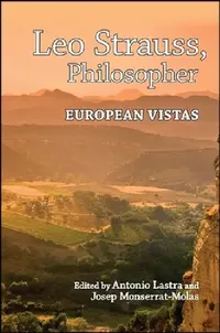 Buy Leo Strauss, Philosopher (English, Antonio Lastra | Josep Monserrat-Molas) — BookShops.in