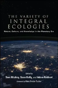Buy The Variety of Integral Ecologies (English, Sam Mickey | Sean Kelly | Adam Robbert) — BookShops.in