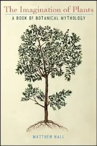Buy The Imagination of Plants (English, Matthew Hall) — BookShops.in