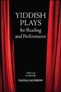 Buy Yiddish Plays for Reading and Performance (English, Nahma Sandrow | Nahma Sandrow) — BookShops.in