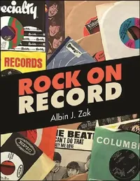 Buy Rock on Record (English, Albin J. Zak) — BookShops.in