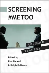 Buy Screening #MeToo (English, Lisa Funnell | Ralph Beliveau) — BookShops.in
