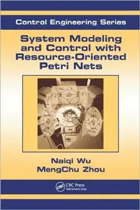 Buy System Modeling and Control with Resource-Oriented Petri Nets (English, Mengchu Zhou | Naiqi Wu) — BookShops.in